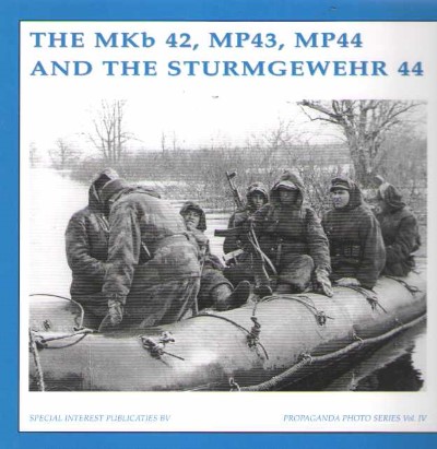 The mkb 42, mp43, mp44 and the sturmgewerher 44