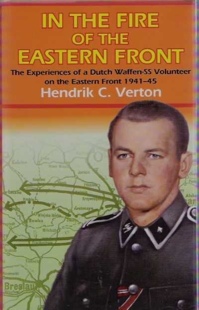 In the fire of the eastern front. the experience of a dutch waffen-ss volunteer
