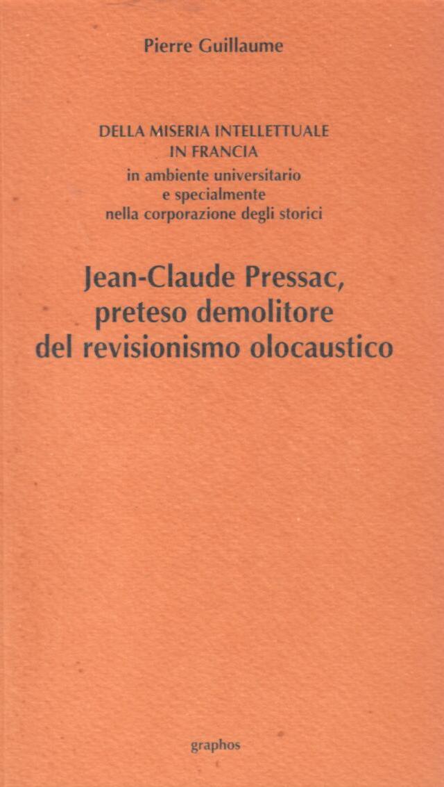 Jean-Claude Pressac, presunto demolitore del revisionismo olocaustico