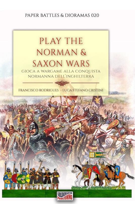 Play the Norman & Saxon wars. Gioca a wargame alla conquista normanna d’Inghilterra