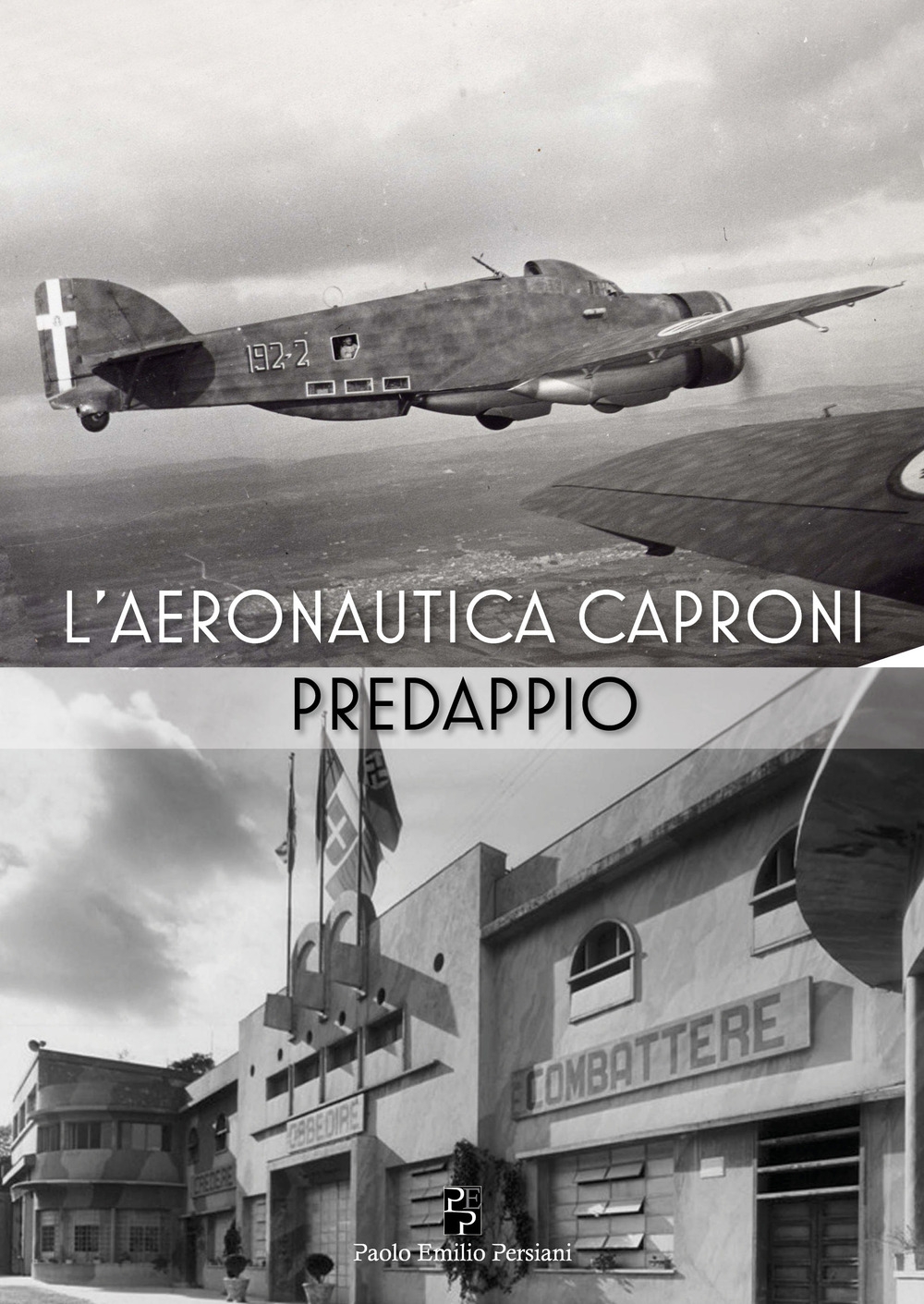 L’Aeronautica Caproni – Predappio