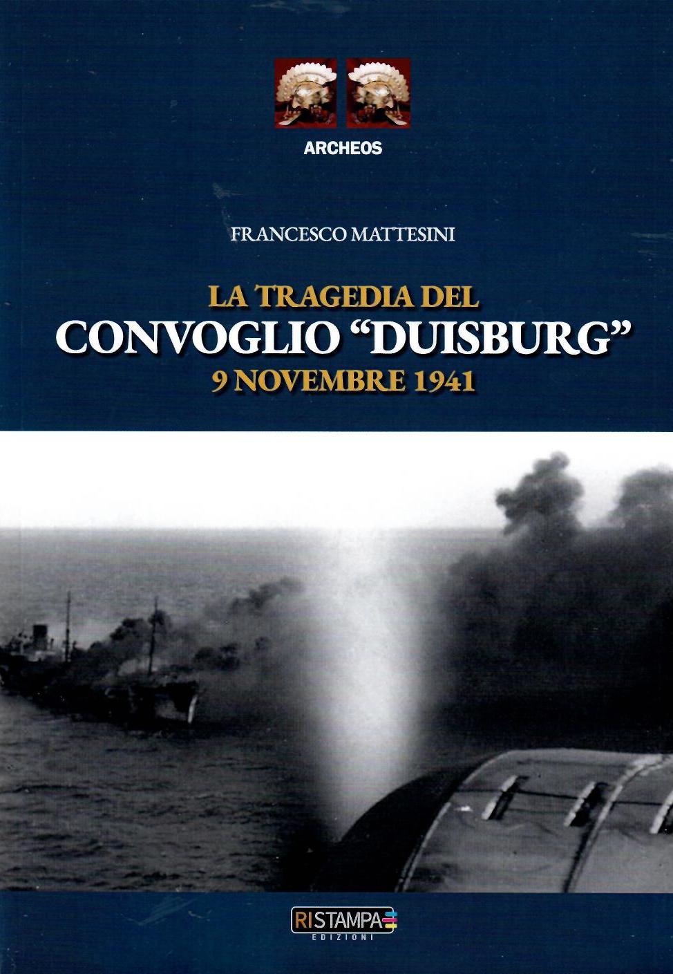 La tragedia del convoglio “Duisburg” 9 novembre 1941