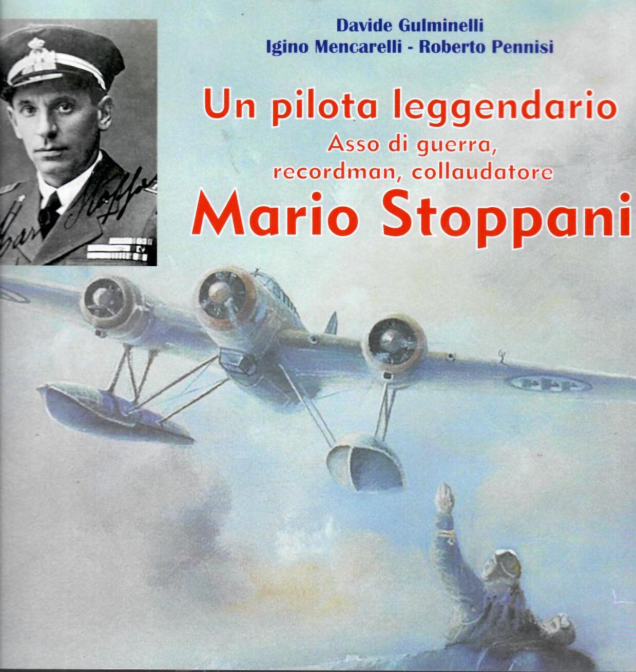 Mario Stoppani, un pilota leggendario
