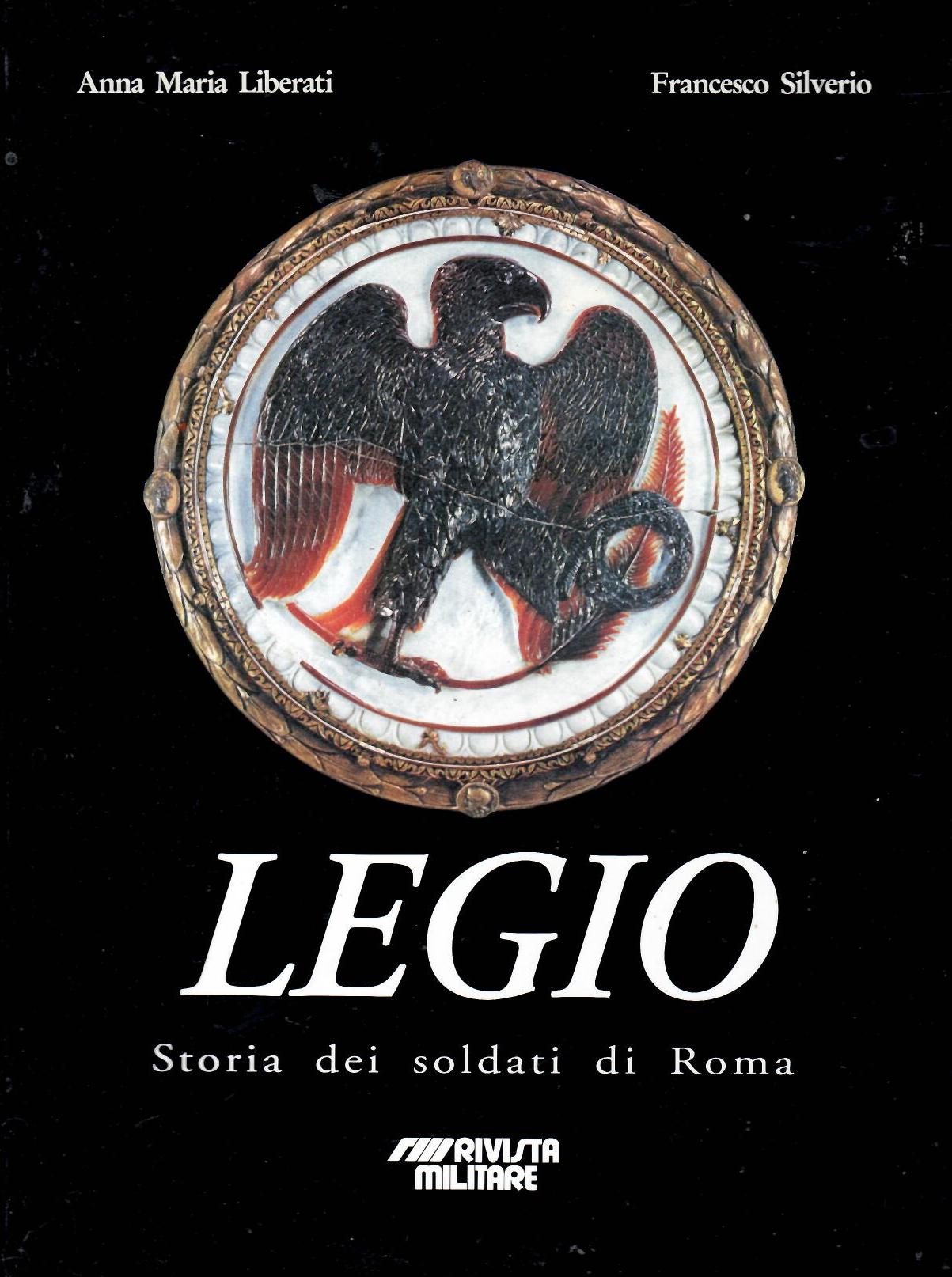 Legio, storia dei soldati di Roma