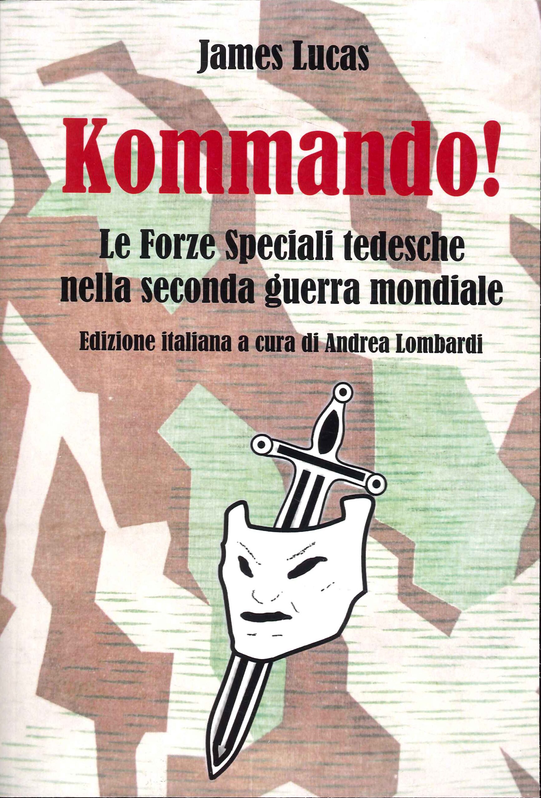 Kommando! Le forze speciali tedesche nella seconda guerra mondiale
