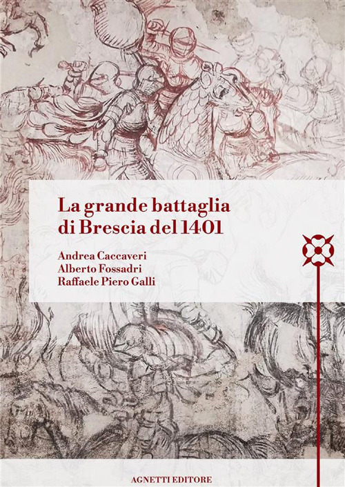 La grande battaglia di Brescia del 1401